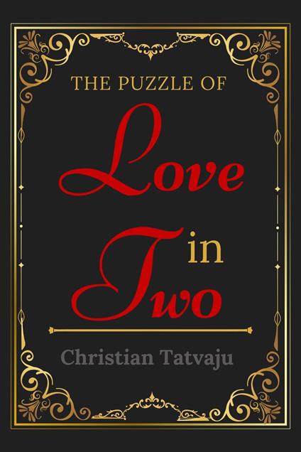 The Puzzle of Love in Two