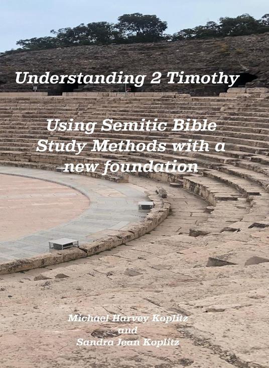 Understanding 2 Timothy - Michael Harvey Koplitz,Sandra Jean Koplitz - ebook
