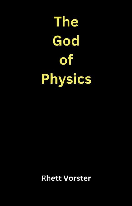 The God of Physics