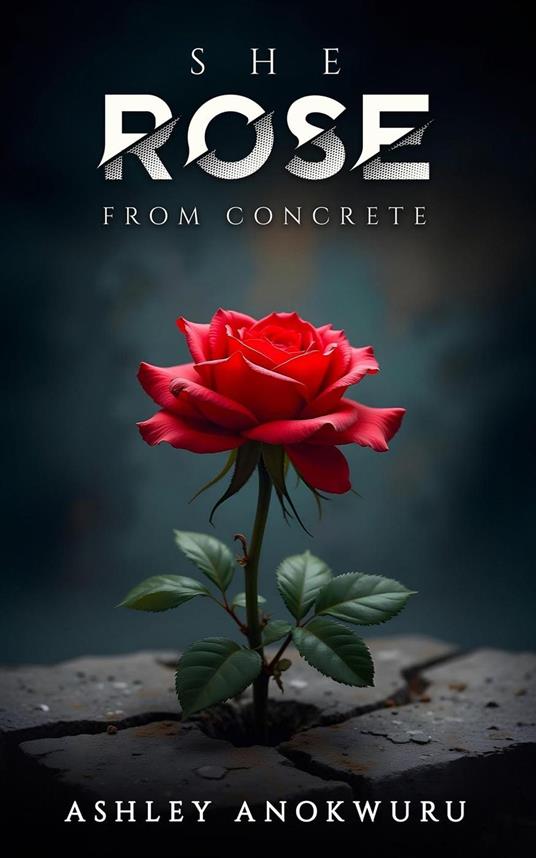 She Rose From Concrete