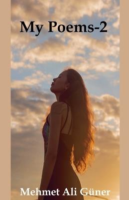 My Poems - 2 - Mehmet AlI Güner - cover