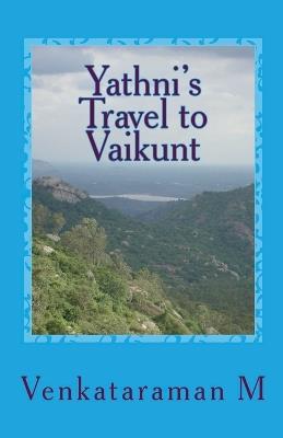 Yathni's Travel to Vaikunt - M Venkataraman - cover