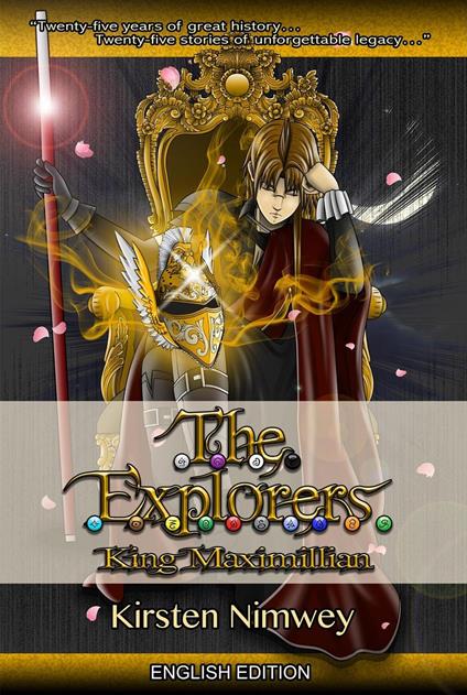 The Explorers: King Maximillian (English Edition)