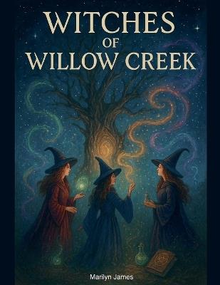 Witches of Willow Creek - Marilyn James - cover