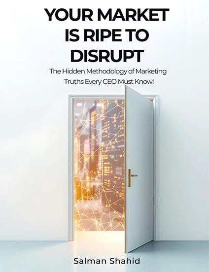 Your Market Is Ripe to Disrupt