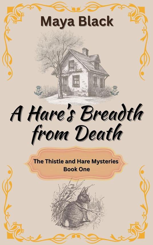 A Hare's Breadth from Death
