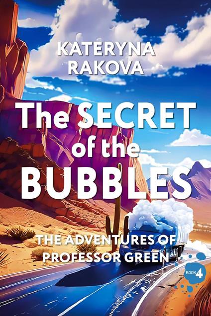The Secret of the Bubbles - Kateryna Rakova - ebook