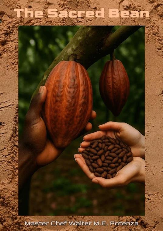The Sacred Bean