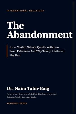 The Abandonment - Naim Tahir Baig - cover