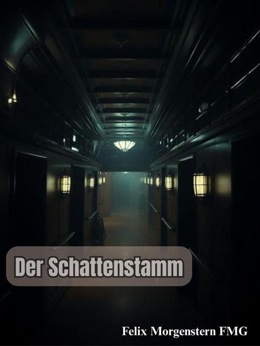 Der Schattenstamm