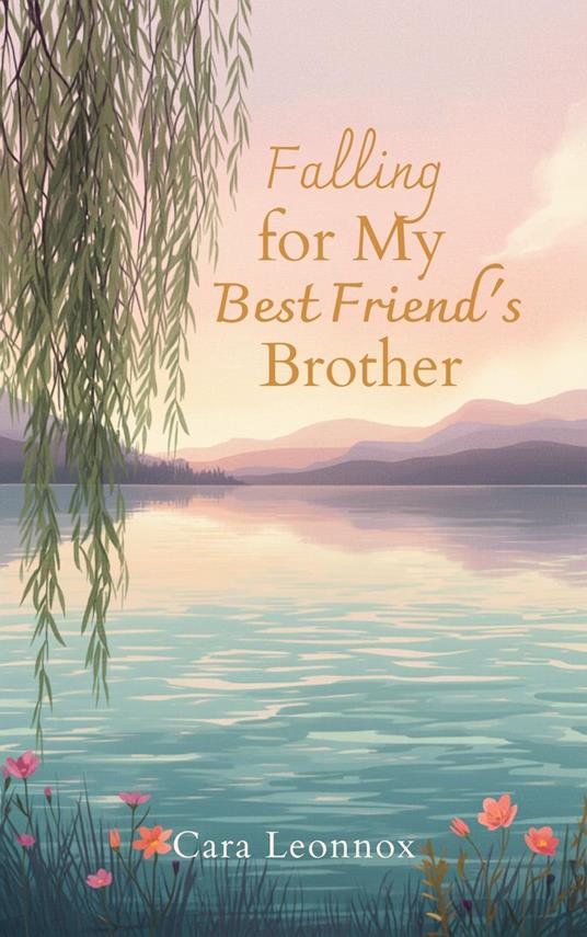 Falling for My Best Friend's Brother