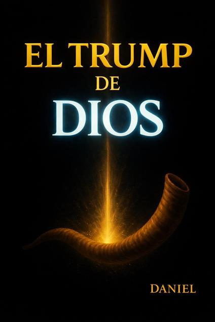 EL TRUMP DE DIOS