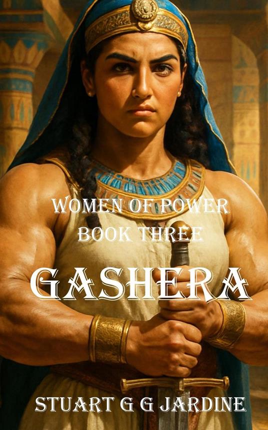 Women of Power - Book Three - Gashera - Stuart G G Jardine - ebook