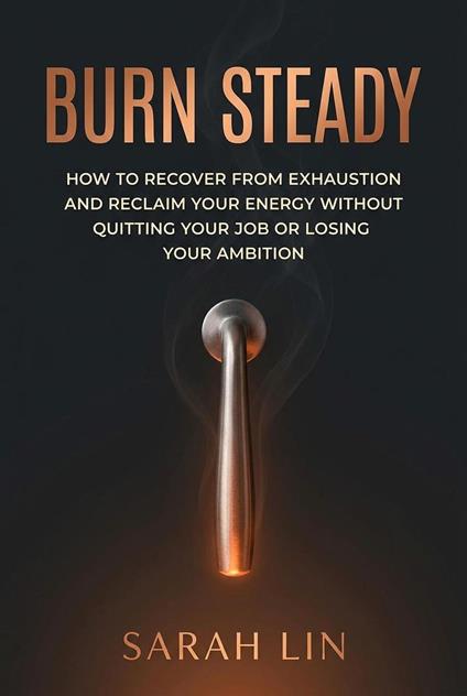 Burn Steady