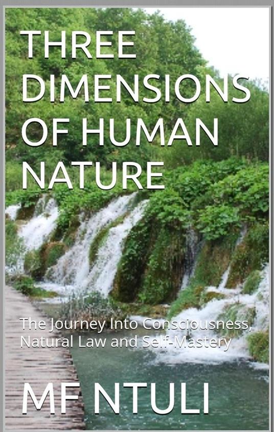 THREE DIMENSIONS OF HUMAN NATURE