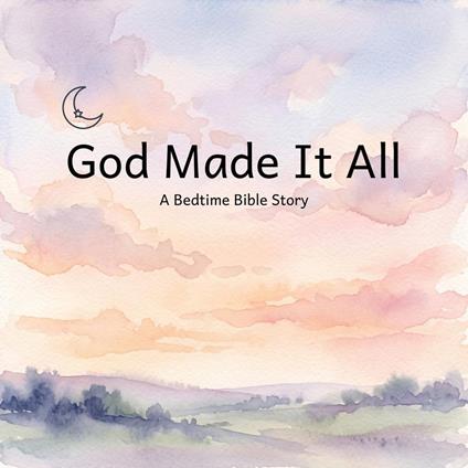 God Made It All - Gospel of the Universe - ebook