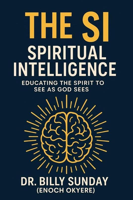 The SI - Spiritual Intelligence