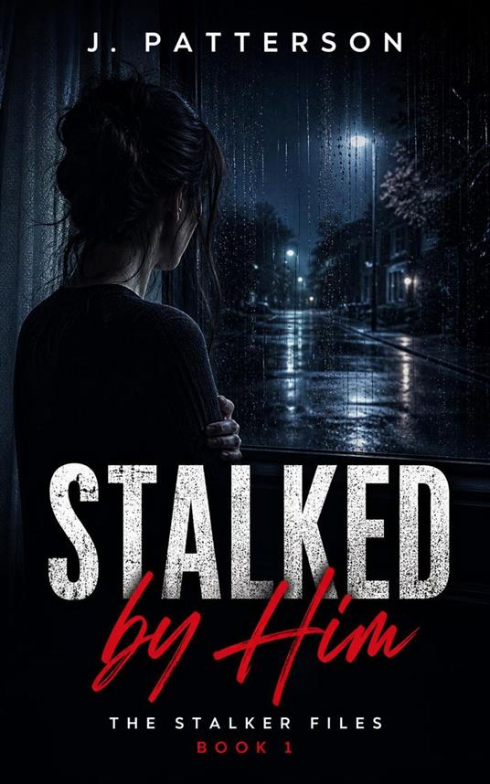 Stalked by Him