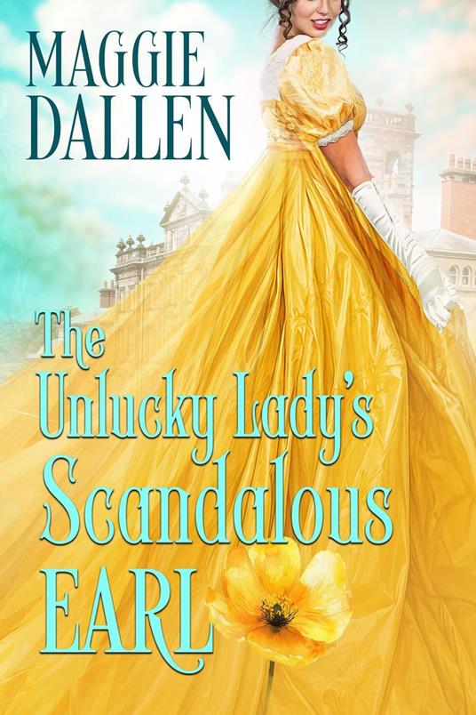 The Unlucky Lady’s Scandalous Earl