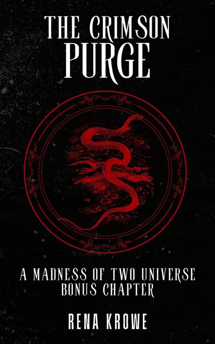 The Crimson Purge: A Madness of Two Universe Bonus Chapter
