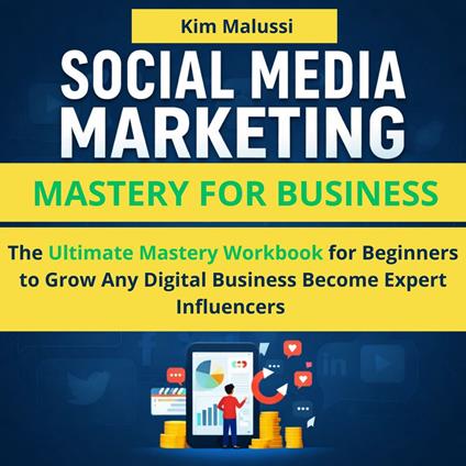 Social Media Marketing Mastery for Business