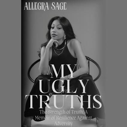 My Ugly Truths