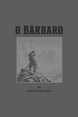 o Bárbaro - Bruno Carvalho Tabini - cover