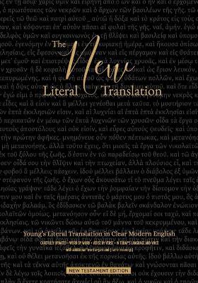 The New Literal Translation: Young's Literal Translation in Clear Modern English - New Testament Edition - R K Baldwin - cover
