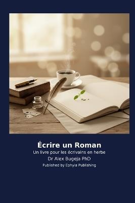 Écrire un Roman - Alex Bugeja - cover