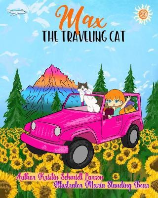 Max The Traveling Cat - Kristin Schmidt Larson - cover