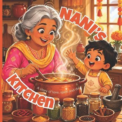 Nani's Kitchen: A Rhyming Picture Book for Toddlers About Cooking, Family and Love - Sushavan Ghosh - cover