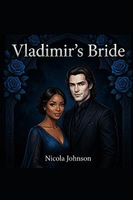Vladimir's Bride: A Romantic Comedy with Fangs - Nicola Johnson - cover