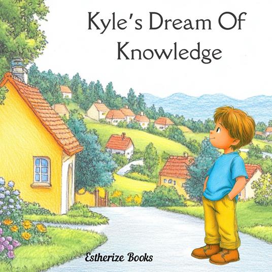 Kyle's Dream of Knowledge
