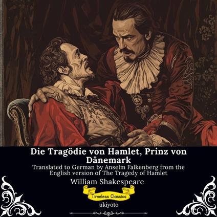Die Tragödie von Hamlet, Prinz von Dänemark | German Version of The Tragedy of Hamlet