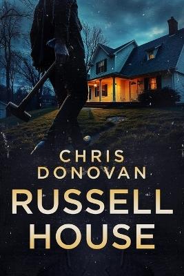 Russell House: The Republic of Ontario, Book 5 - Chris Donovan - cover