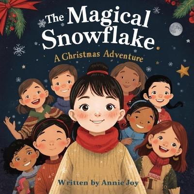 SuccessVerse! The Magical Snowflake: A Christmas Adventure - Annie Joy - cover