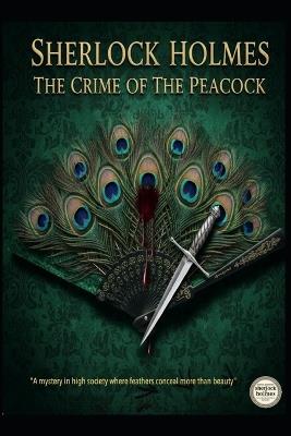The Crime of the Peacock - Jose Maria Alarte Duart - cover
