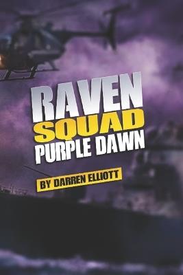 Raven Squad: Purple Dawn - Darren Elliott - cover
