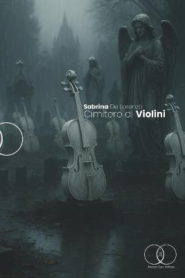 Cimitero di violini - Sabrina de Lorenzo - cover