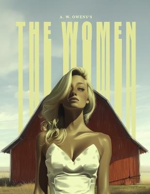 A. W. Owens's The Women (Variant Cover) - Anthony Wayne Owens - cover