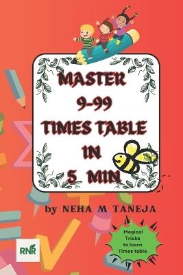 Master 9 to 99 times table in 5 Minutes - Neha Ttaneja - cover