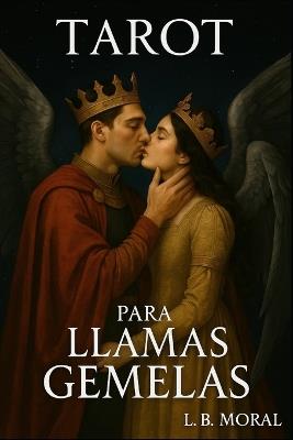 Tarot Para Llamas Gemelas - L B Moral - cover