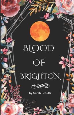 Blood of Brighton - Sarah Schultz - cover