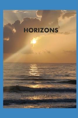 Horizons - Yesenia Lopez Jaramillo - cover