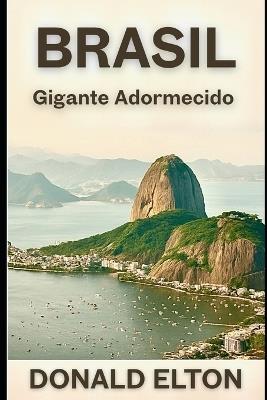Brasil: Gigante Adormecido - Donald Elton - cover