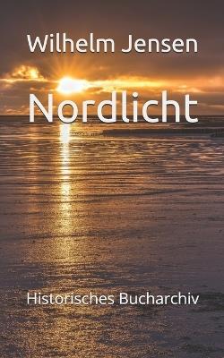 Nordlicht: Novellenzyklus II - Claudine Hirschmann,Wilhelm Jensen - cover