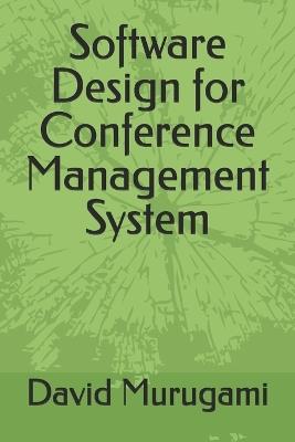 Software Design for Conference Management System - David Murugami - cover