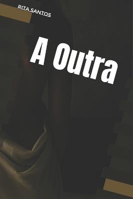 A Outra - Rita Santos - cover
