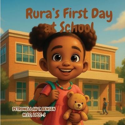 Rura's First Day at School - Petronellah T Bensen - cover