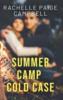 Summer Camp Cold Case - Rachelle Paige Campbell - cover